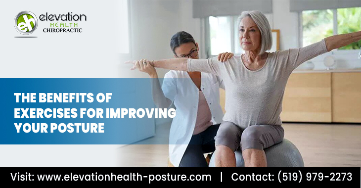 The Benefits Of Exercises For Improving Your Posture