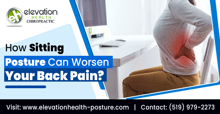 How Sitting Posture Can Worsen Your Back Pain?