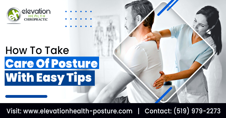 How To Take Care Of Posture With Easy Tips