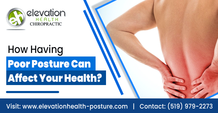 How Having Poor Posture Can Affect Your Health?