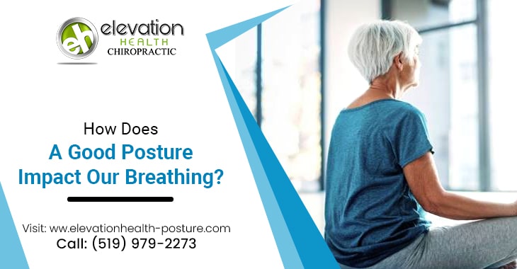 How Does A Good Posture Impact Our Breathing?